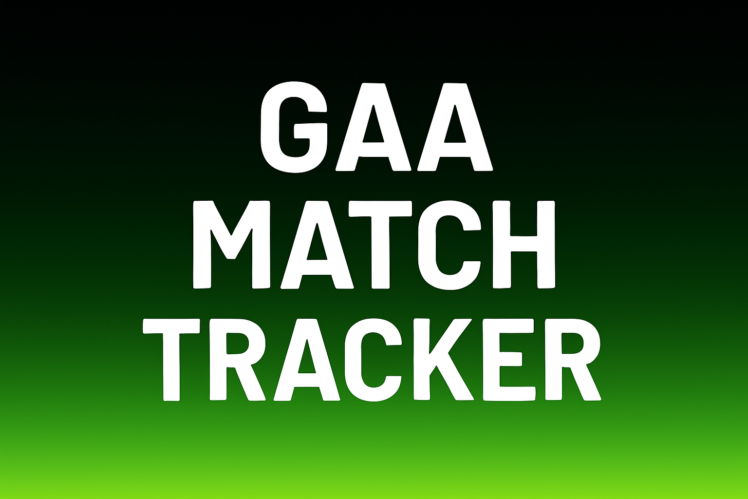 GAA Match Tracker iOS App